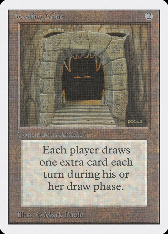 Howling Mine [Unlimited Edition] - Trinity Hobby