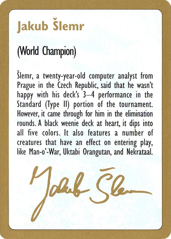 Jakub Slemr Bio [World Championship Decks 1997] - Trinity Hobby