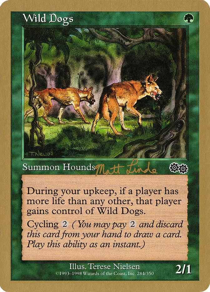 Wild Dogs (Matt Linde) [World Championship Decks 1999] - Trinity Hobby
