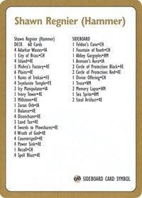 1996 Shawn "Hammer" Regnier Decklist Card [World Championship Decks] - Trinity Hobby