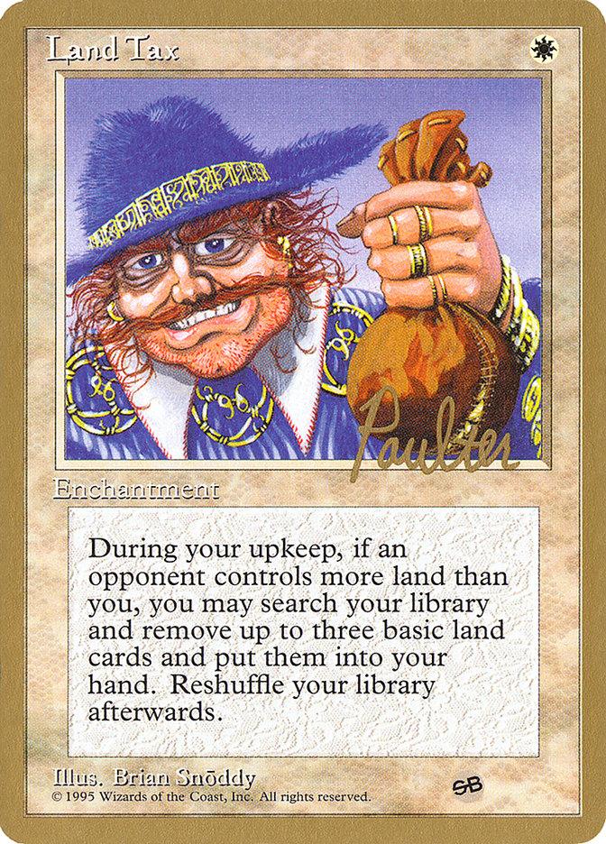 Land Tax (Preston Poulter) (SB) [Pro Tour Collector Set] - Trinity Hobby