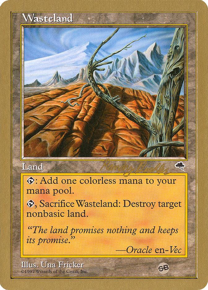 Wasteland (Randy Buehler) (SB) [World Championship Decks 1998] - Trinity Hobby