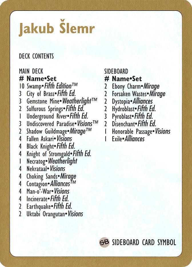 Jakub Slemr Decklist [World Championship Decks 1997] - Trinity Hobby
