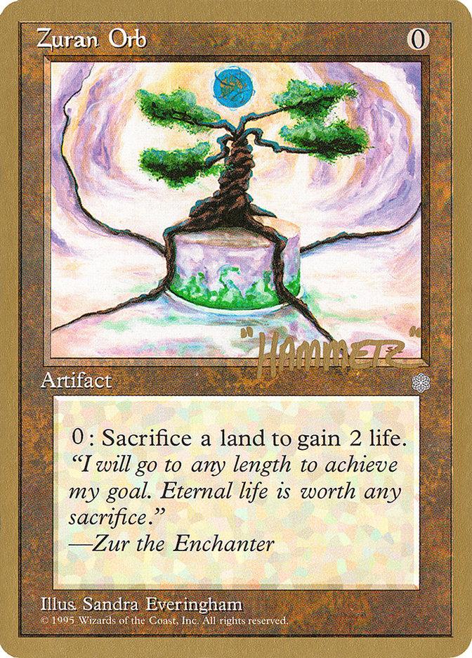 Zuran Orb (Shawn "Hammer" Regnier) [Pro Tour Collector Set] - Trinity Hobby
