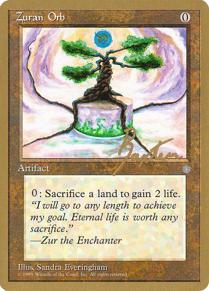 Zuran Orb (George Baxter) [Pro Tour Collector Set] - Trinity Hobby