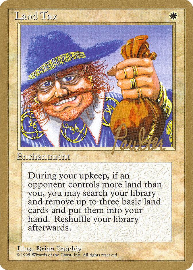 Land Tax (Preston Poulter) [Pro Tour Collector Set] - Trinity Hobby