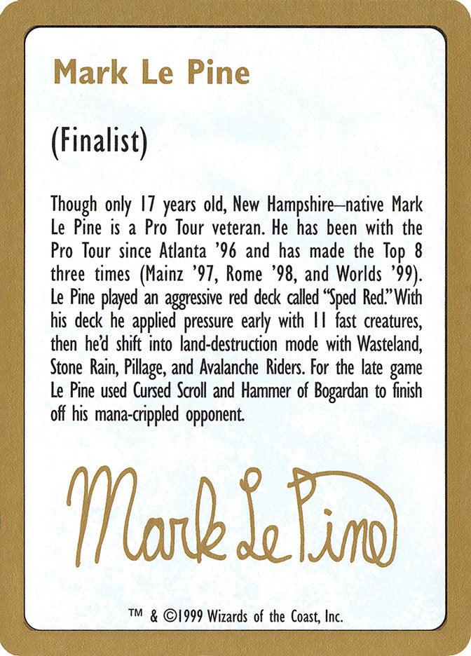 Mark Le Pine Bio [World Championship Decks 1999] - Trinity Hobby