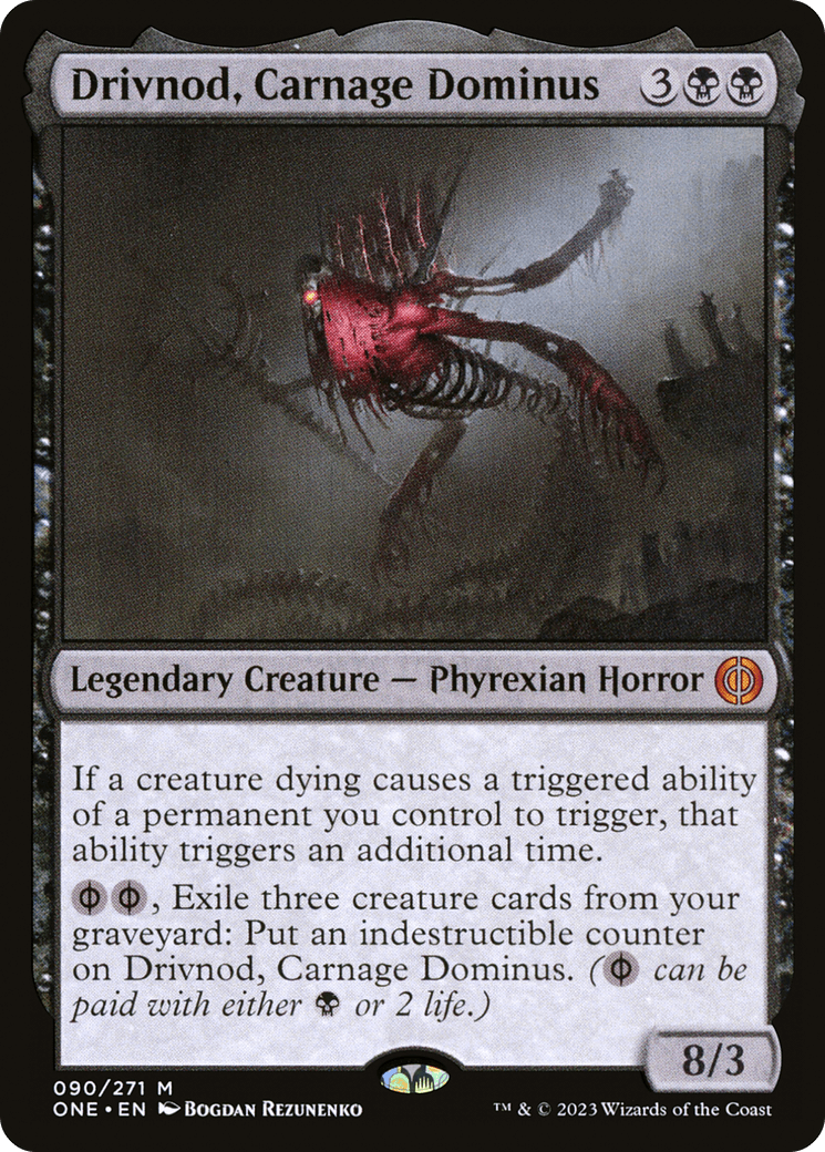 Drivnod, Carnage Dominus [Phyrexia: All Will Be One] - Trinity Hobby