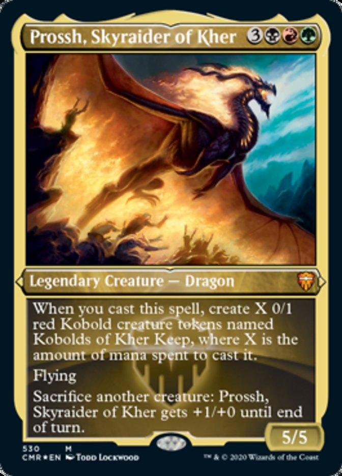 Prossh, Skyraider of Kher (Etched Foil) [Commander Legends] - Trinity Hobby
