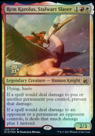 Rem Karolus, Stalwart Slayer [Innistrad: Midnight Hunt Prerelease Promos] - Trinity Hobby