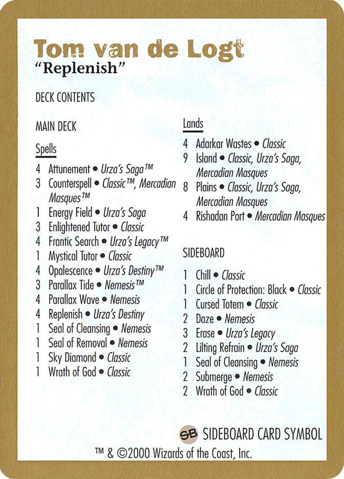 Tom van de Logt Decklist [World Championship Decks 2000] - Trinity Hobby