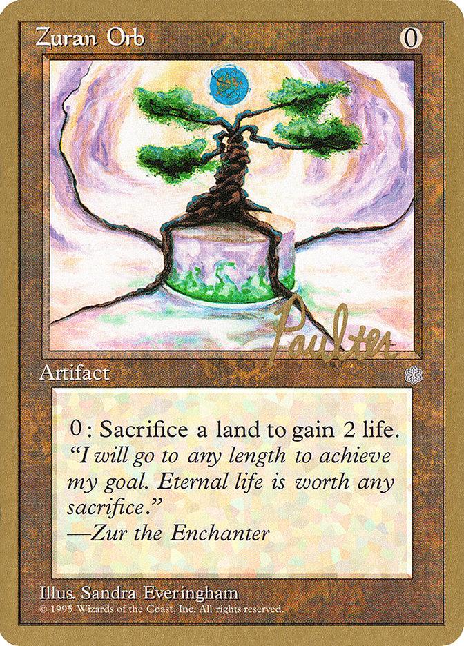 Zuran Orb (Preston Poulter) [Pro Tour Collector Set] - Trinity Hobby